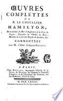 Oeuvres complettes de M. le chevalier Hamilton ...