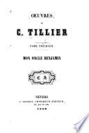 Oeuvres de C. Tillier: Mon oncle Benjamin