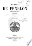 Oeuvres de Fénelon, archevéque de Cambrai, précédées d'études sur sa vie