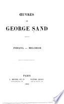 Oeuvres de George Sand: Indiana. Melchior