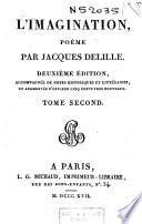 Oeuvres de Jacques Delille: L'imagination, poème