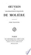 Oeuvres de Jean-Baptiste Poquelin de Molière: La princesse d'Élide. Le mariage forcé. Don Juan, ou Le festin de pierre. L'amour médecin. Le misanthrope