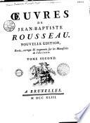 Oeuvres de Jean-Baptiste Rousseau. Nouvelle édition, revûe, corrigée & augmentée sur les manuscrits de l'auteur