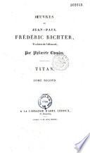 Oeuvres de Jean-Paul Frédéric Richter, traduites de l'allemand par Philarète Chasles