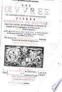 Oeuvres de l'eminentisssime et reverendissime Pierre Cardinal de Berulle, instituteur, et premier superieur general de la Congregation de l'Oratoire de Jesus-Christ nostre Seigneur. Augmentées de divers opuscules de controverse et de pieté, avec plusieurs lettres: et enrichies de sommaires & de tables. Par les soins du R. P. François Bourgoing, superieur general de la même congregation. Seconde edition
