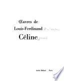 Oeuvres de Louis-Ferdinand Célin [pseud: Voyage au bout de la nuit. théâutre. Theses