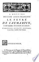 Oeuvres de M. Jean-Marie Ricard, avocat au parlement. Tome I. Contenant le traité des donations entre- vifs & testamentaires. Avec la coutume d'Amiens commentée. Tome II. Contenant les traités du don mutuel , des dispositions conditionnelles, &c., des substitutions , de la représentation & du rappel en matiere de successions, la coutume de Senlis commentée par Me Jean-Marie Ricard. Les nouvelles addtions aux mêmes oeuvres, puisées dans divers arrêts rendus au parlement... par Me Michel Du Chemin, avocat au parlement. Avec une collection chronologique des nouvelles ordonnances...