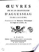 OEUVRES DE M. LE CHANCELIER D'AGUESSEAU.