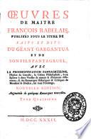Oeuvres de maitre Francois Rabelais, publiees sous le titre de Faits et dits du geant Gargantua et de son fils Pantagruel, avec la Prognostication pantagrueline ... & des remarques historiques & critiques de monsieur le Duchat sur tout l'ouvrage. Nouvelle edition augmentee de quelques remarques nouvelles. Tome premier -sixieme