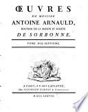 Oeuvres de messire Antoine Arnauld, docteur de la Maison et societe de Sorbonne. Tome premier \- quarante-deuxieme!