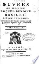 Oeuvres de messire Jacques-Benigne Bossuet, evéque de Meaux ...