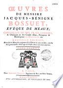 Oeuvres de messire Jacques-Bénigne Bossuet,...