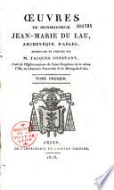 Oeuvres de Monseigneur Jean-Marie Du Lau, Archevêque d'Arles