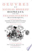 Oeuvres de Nicolas Boileau Despréaux. Avec des eclaircissemens historiques, donnez par lui-meme. Tome premier °-second!