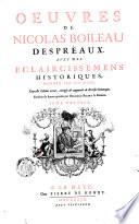 Oeuvres de Nicolas Boileau Despreaux. Avec des eclaircissemens historiques, donnez par lui-meme. Tome premier \-second!
