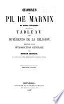 Oeuvres de Ph. de Marnix de Sainte Adelgonde: Tableau des diférends de la religion, précédé d'une introduction générale par Edgar Quinet