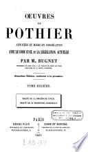 Oeuvres de Pothier, annotées et mises en corrélation avec le code civil et la législation actuelle