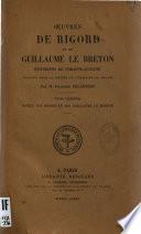 Oeuvres de Rigord et de Guillaume Le Breton, historiens de Philippe-Auguste
