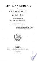 Oeuvres de Walter Scott ; traduction nouvelle par m. Albert Montémont revue et corrigée d'aprés la dernière édition d'Edimbourg et continuée par m. Barré
