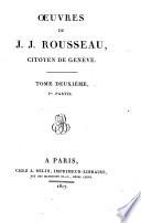 Oeuvres di J. J. Rousseau, citoyen de Geneve. Tome premier [-huitieme)