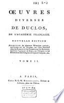 Oeuvres diverses ... de Duclos, de l'Académie française