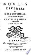 Oeuvres diverses de M. de Fontenelle de l'Academie francoise