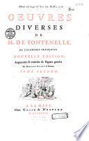 Oeuvres diverses de M. de Fontenelle, de l'académie françoise. Nouvelle édition, augmentée & enrichie de figures gravées par Bernard Picart le romain
