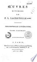 Oeuvres diverses de P. L. Lacretelle (ainé)