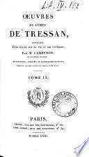 Oeuvres du comte de Tressan, précédées d'une notice sur sa vie et ses ouvrages par Campenon