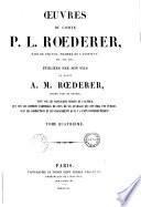 Oeuvres du comte P. L. Roederer,...