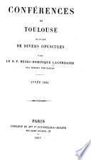Oeuvres du R. P. Henri-Dominique Lacordaire: Conferences de Toulouse. 1857