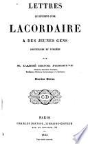 Oeuvres du R. P. Henri-Dominique Lacordaire: Lettres du reverend Pere Lacordaire a des jeunes gens. 10. ed. 1863