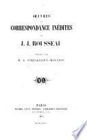 Oeuvres et correspondance inédites de J. J. Rousseau