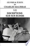 OEuvres et Écrits de Charles Maurras VII