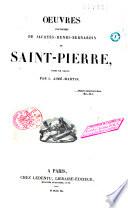 Oeuvres et oeuvres posthumes de Jacques-Henri-Bernardin de Saint-Pierre