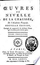 Oeuvres: Le rival de lui-même ; La gouvernante ; L'amour castillan ; Elise, ou la rancune officieuse ; Le vieillard amour