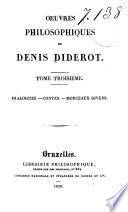 Oeuvres philosphiques de Denis Diderot: Dialogues, contes, morceaux divers. 288 p