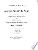 Oeuvres poétiques de Jacques Peletier du Mans