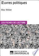Oeuvres politiques de Max Weber