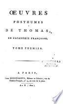 Oeuvres posthumes de Thomas, de l'Académie françoise