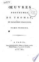Oeuvres posthumes de Thomas, de l'Academie francoise