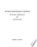 Oeuvres romanesques croisées d'Elsa Triolet et Aragon: Anne-Marie,I. Par E.Triolet
