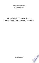 Officier et communiste dans les guerres coloniales