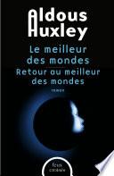 Offre Duo - Aldous Huxley, Le meilleur des mondes et Retour au meilleur des mondes