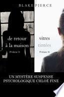 Offre groupée Suspense psychologique Chloé Fine : De retour à la maison (volume 5) et Vitres teintées (volume 6)