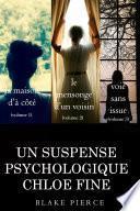 Offre groupée Suspense psychologique Chloé Fine : La maison d’à côté (volume 1), Le mensonge d’un voisin (volume 2) et Voie sans issue (volume 3)