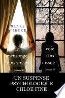 Offre groupée Suspense psychologique Chloé Fine : Le mensonge d’un voisin (volume 2) et Voie sans issue (volume 3)