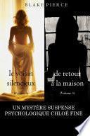 Offre groupée Suspense psychologique Chloé Fine : Le voisin silencieux (volume 4) et De retour à la maison (volume 5)