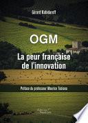 OGM La peur française de l'innovation