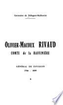 Olivier-Macoux Rivaud, comte de la Raffinière, général de division, 1766-1839
